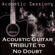 Acoustic Guitar Tribute to No Doubt
