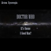 Doctor Who - 12's theme (A Good Man?)