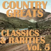 Country Greats: Classics & Rarities Collection, Vol. 5