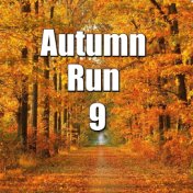 Autumn Run, Vol.9