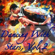 Dancing With Stars, Vol.2