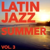 Latin Jazz Summer, Vol. 3