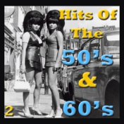 Hits Of The 50's & 60's, Vol. 2