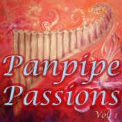 Panpipe Passions, Vol. 1