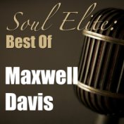 Soul Elite: Best Of Maxwell Davis