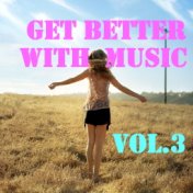 Get Better With Music, Vol.3