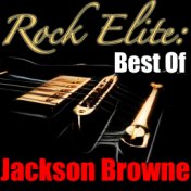 Rock Elite: Best Of Jackson Browne (Live)