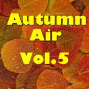 Autumn Air, Vol.5