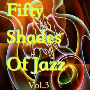 Fifty Shades Of Jazz, Vol. 3