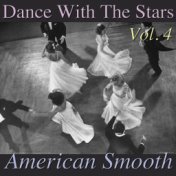 Dance With The Stars- American Smooth, Vol. 4