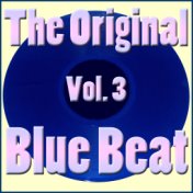 The Original Blue Beat Vol. 3