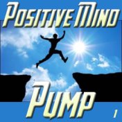 Positive Mind Pump, ,Vol. 1