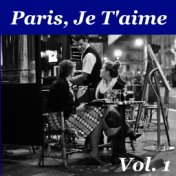 Paris, Je T'aime: French Coffee Shop Classics, Vol. 1
