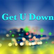 Get U Down