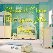 Classical Music For Your New Boy!