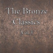 The Bronze Classics, Vol.3