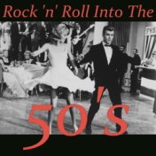 Rock 'n' Roll Into The 50's, Vol. 1