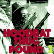 Hoodrat Thug Pound, Vol. 2