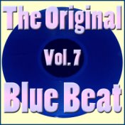 The Original Blue Beat Vol. 7