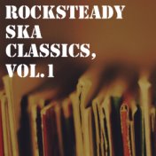 Rocksteady Ska Classics, Vol.1