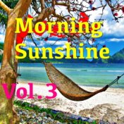 Morning Sunshine, Vol.3