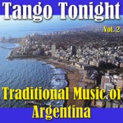 Tango Tonight: Traditional Music of Argentina, Vol. 2