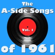 The A-Side Songs of 1961, Vol. 1