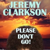 Jeremy Clarkson Please Don't Go!