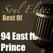 Soul Elite: Best Of 94 East Ft. Prince