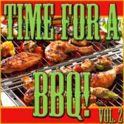 Time For A BBQ!, Vol. 2