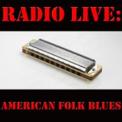 Radio Live: American Folk Blues