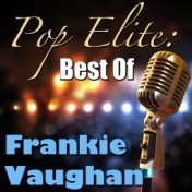 Pop Elite: Best Of Frankie Vaughan