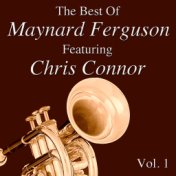 The Best Of Maynard Ferguson Featuring Chris Connor Vol. 1