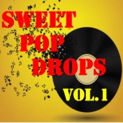 Sweet Pop Drops, Vol.1