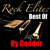 Rock Elite: Best Of Ry Cooder (Live)