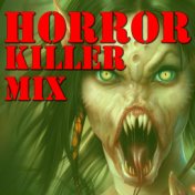 Horror Killer (Mix)