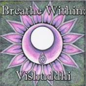 Breathe Within: Vishuddhi