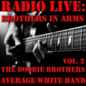 Radio Live: Brothers In Arms, Vol. 2