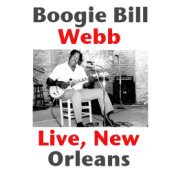 Boogie Bill Webb, Live New Orleans