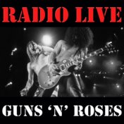 Radio Live: Guns 'n' Roses