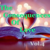 The Consequences Of Love, Vol.4