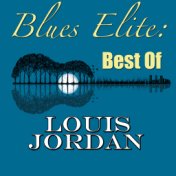Blues Elite: Best Of Louis Jordan
