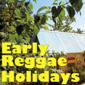 Early Reggae Holidays, Vol.1