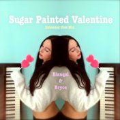 Sugar Painted Valentine (Extended Club Mix)