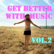 Get Better With Music, Vol.2