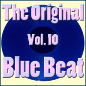 The Original Blue Beat Vol. 10