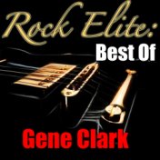 Rock Elite: Best Of Gene Clark
