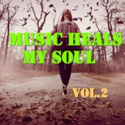 Music Heals My Soul, Vol.2
