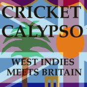 Cricket Calypso: West Indies meets Britain