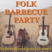 Folk Barbecue Party